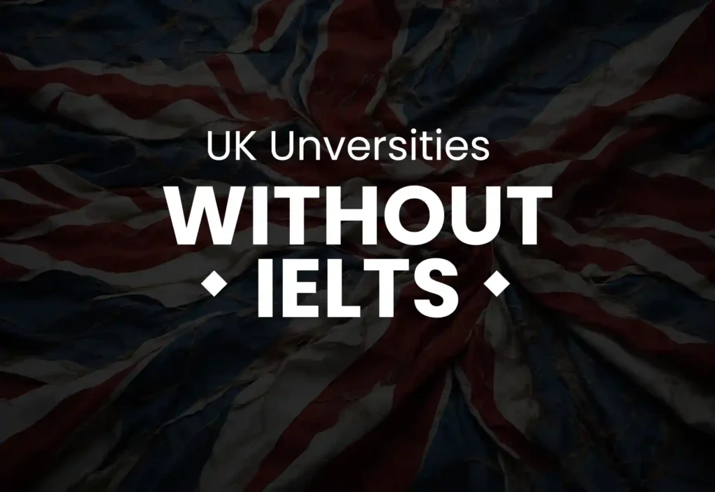 UK universities without IELTS