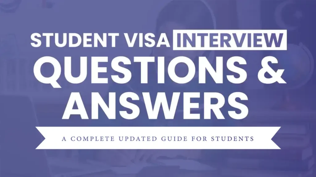 Student visa interview questions and answers for UK USA Canada and other countries